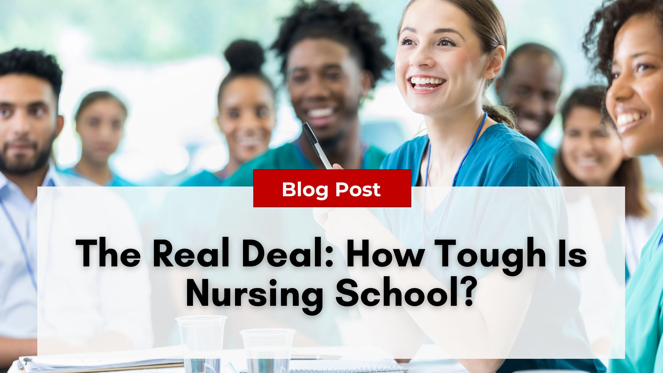 A diverse group of nursing students in scrubs, sitting and smiling, with a text overlay that reads, "Blog Post: The Real Deal: How Tough Is Nursing School? Avoiding Nurse Practitioner Burnout.